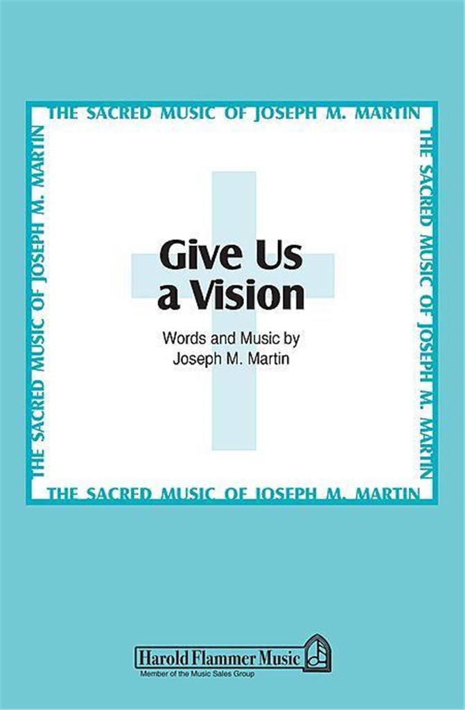 Give Us a Vision